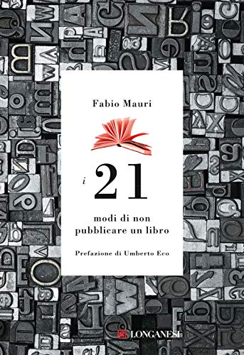I 21 Modi Di Non Pubblicare Un Libro