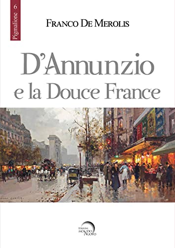 D'Annunzio E La Douce France