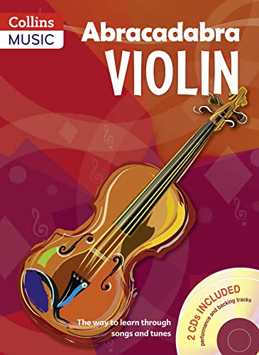 Abracadabra Violin (Pupil'S Book + 2 Cds): The Way To Learn Through Songs And Tunes
