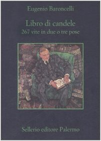 Libro Di Candele. 267 Vite In Due O Tre Pose