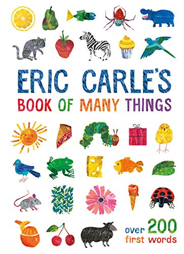 Eric Carle'S Book Of Many Things: Over 200 First Words