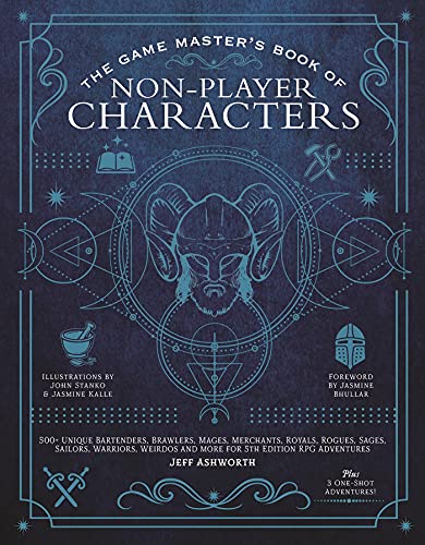 The Game Master'S Book Of Non-Player Characters: 500+ Unique Villains, Heroes, Helpers, Sages, Shopkeepers, Bartenders And More For 5Th Edition Rpg Ad