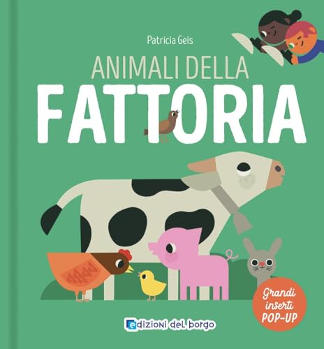 Animali Della Fattoria. I Grandi Animali Pop-Up. Ediz. A Colori