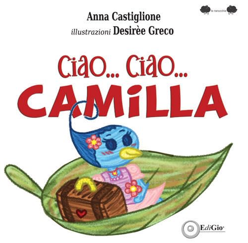 Ciao... Ciao... Camilla