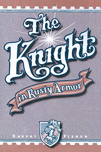 The Knight In Rusty Armor [Lingua Inglese]