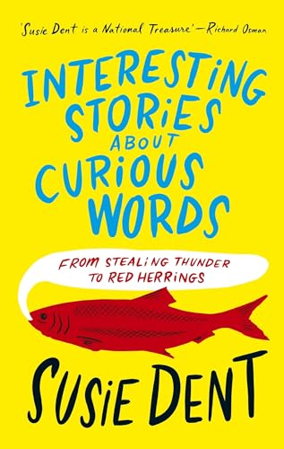Interesting Stories About Curious Words: From Stealing Thunder To Red Herrings