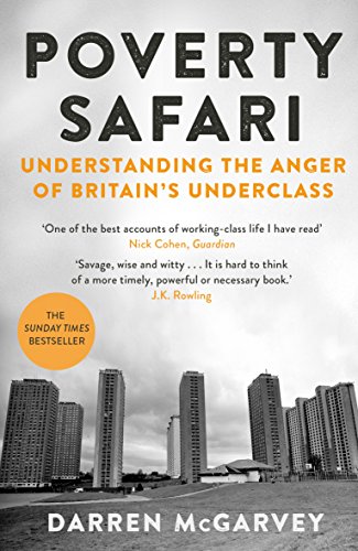 Poverty Safari: Understanding The Anger Of Britain'S Underclass