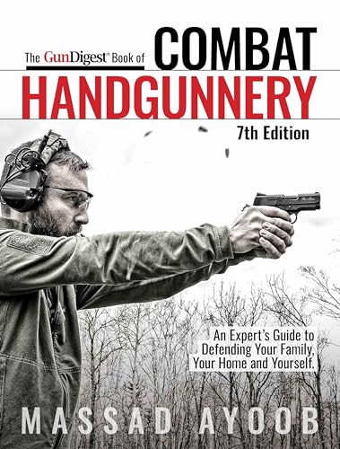 Gun Digest Book Of Combat Handgunnery, 7Th Edition