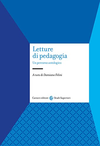Letture Di Pedagogia. Un Percorso Antologico