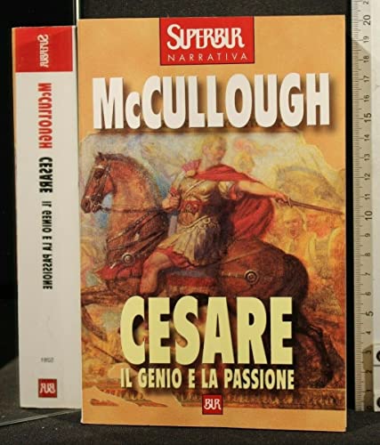 Cesare. Il Genio E La Passione