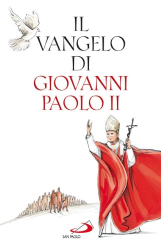 Il Vangelo Di Giovanni Paolo Ii