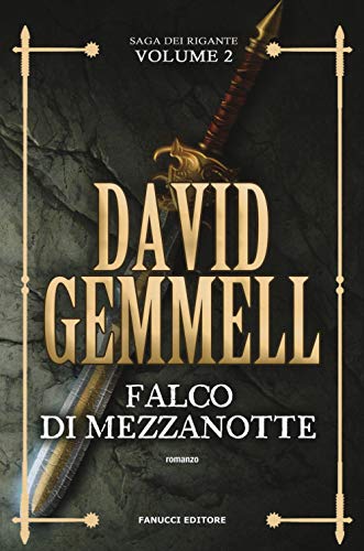 Falco Di Mezzanotte. La Saga Dei Rigante (Vol. 2)