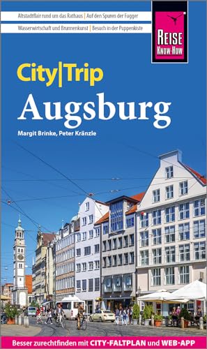 Reise Know-How Citytrip Augsburg: Reiseführer Mit Stadtplan Und Kostenloser Web-App