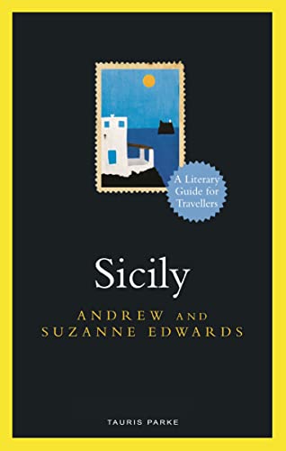 Sicily: A Literary Guide For Travellers [Lingua Inglese]
