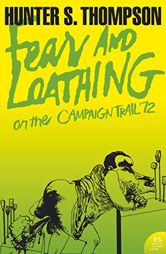 Fear And Loathing On The Campaign Trail ’72