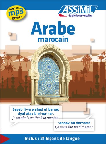 Arabe Marocain: Guide De Conversation Arabe Marocain
