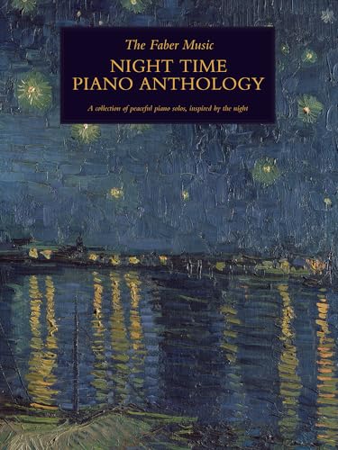 The Faber Music Night Time Piano Anthology (Faber Music Piano Anthology Series)