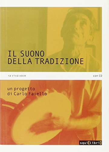Il Suono Della Tradizione. Con Cd Audio
