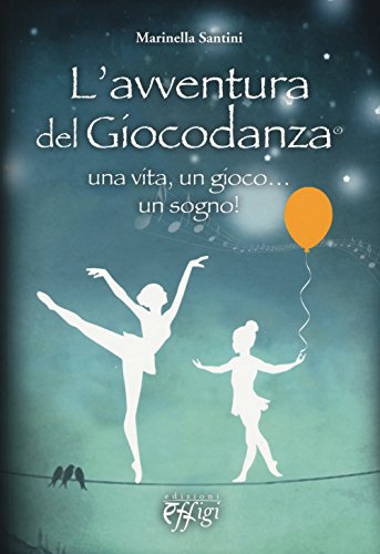 L'Avventura Del Giocodanza