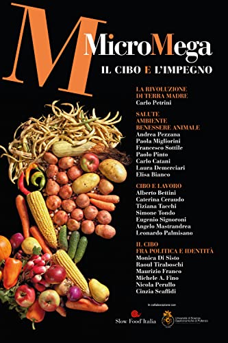 Micromega. Il Cibo E L'Impegno (2022) (Vol. 5)