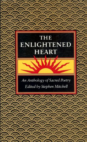 The Enlightened Heart: An Anthology Of Sacred Poetry