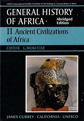 General History Of Africa Volume 2 [Pbk Abridged]: Ancient Civilizations Of Africa
