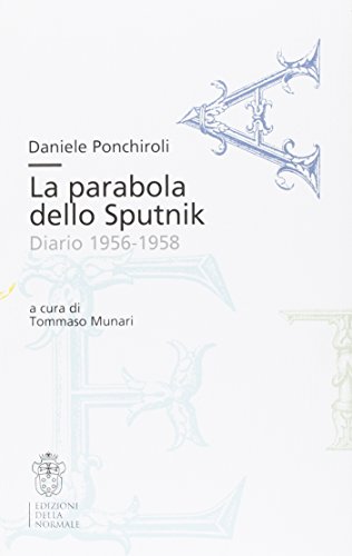 La Parabola Dello Sputnik. Diario 1956-1958