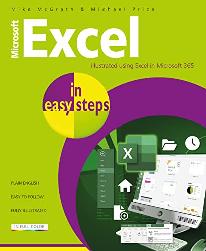 Microsoft Excel In Easy Steps: Illustrated Using Excel In Microsoft 365