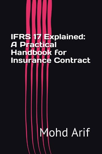 Ifrs 17 Explained: A Practical Handbook For Insurance Contract