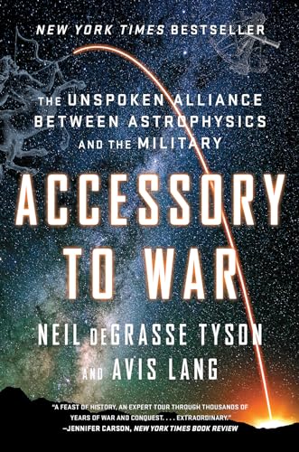 Accessory To War: The Unspoken Alliance Between Astrophysics And The Military