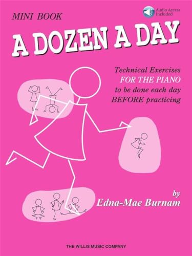 Mini Book - A Dozen A Day (Book/Online Audio-Includes Online Access Code) Pack: Technical Exercises For The Piano To Be Done Each Day Before Practicin