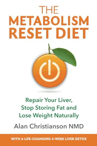 The Metabolism Reset Diet: Repair Your Liver, Stop Storing Fat And Lose Weight Naturally [Lingua Inglese]