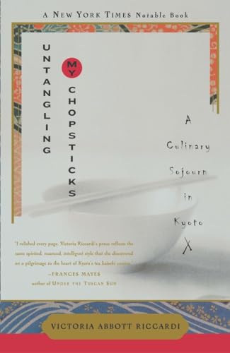 Untangling My Chopsticks: A Culinary Sojourn In Kyoto [Lingua Inglese]