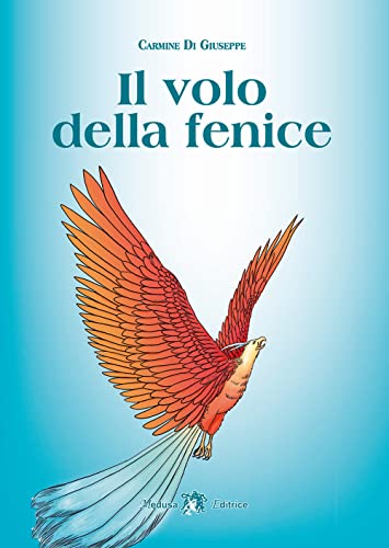 Il Volo Della Fenice. Ediz. Per La Scuola. Con E-Book. Con Espansione Online