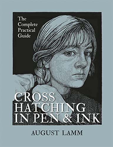 Crosshatching In Pen And Ink: A Complete Practical Guide