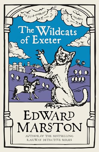 The Wildcats Of Exeter: A Gripping Medieval Mystery From The Bestselling Author: 14