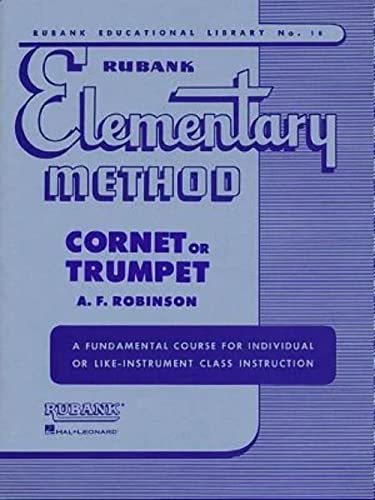Rubank Elementary Method: Cornet Or Trumpet [Lingua Inglese]