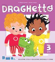 Draghetto. 3 Anni. Per La Scuola Materna