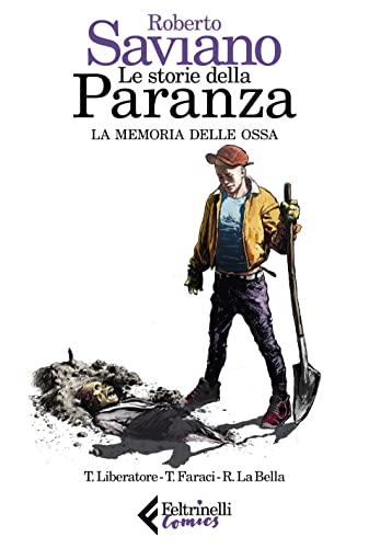 Le Storie Della Paranza. La Memoria Delle Ossa (Vol. 4)