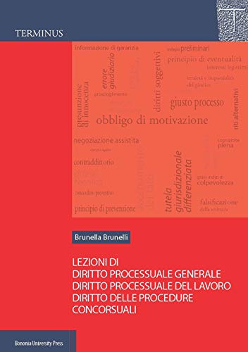 Lezioni Di Diritto Processuale Generale, Diritto Processuale Del Lavoro, Diritto Delle Procedure Concorsuali
