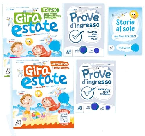 Gira Estate. Italiano + Matematica. Con Narrativa E Prove D'Ingresso. Per La Scuola Elementare (Vol. 4)