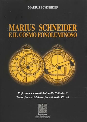 Marius Schneider E Il Cosmo Fonoluminoso