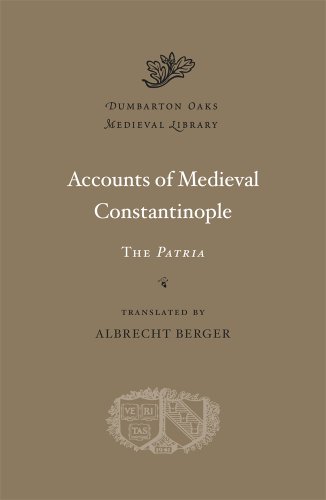 Accounts Of Medieval Constantinople: The Patria