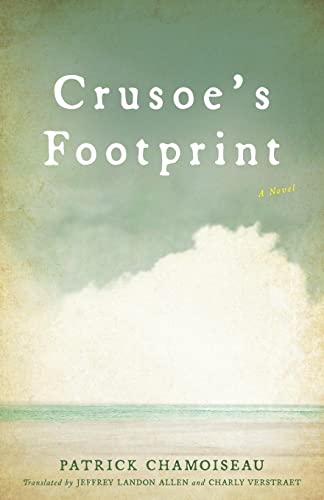 Crusoe'S Footprint: Caribbean And African Literature Translated From French