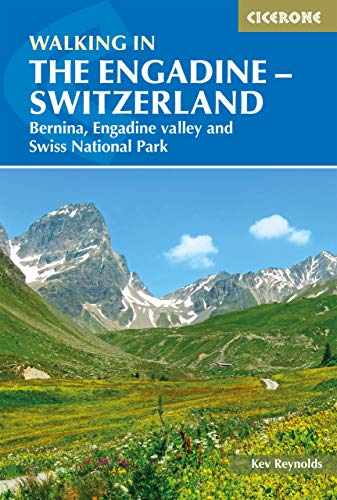 Cicerone Walking In The Engadine - Switzerland: Bernina, Engadine Valley And Swiss National Park [Lingua Inglese]: 0
