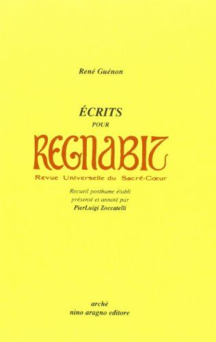 Ecrits Pour Regnabit, Revue Universelle Du Sacre-Coeur. Recueil Posthume