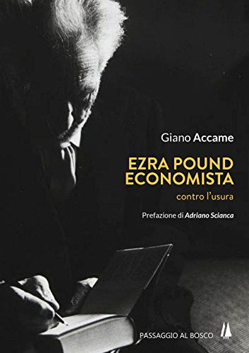 Ezra Pound Economista. Contro L'Usura