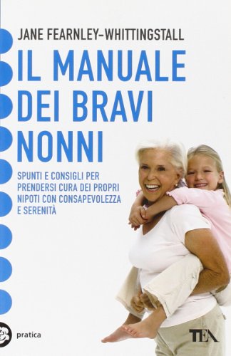 Il Manuale Dei Bravi Nonni