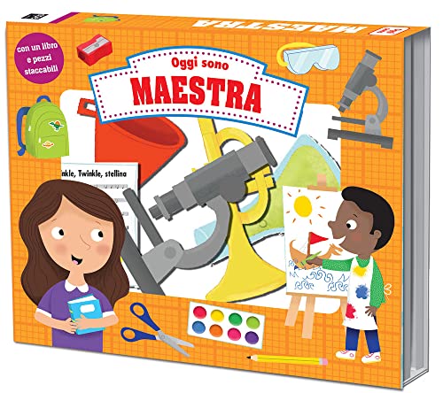 Oggi Sono Maestra. Ediz. A Colori