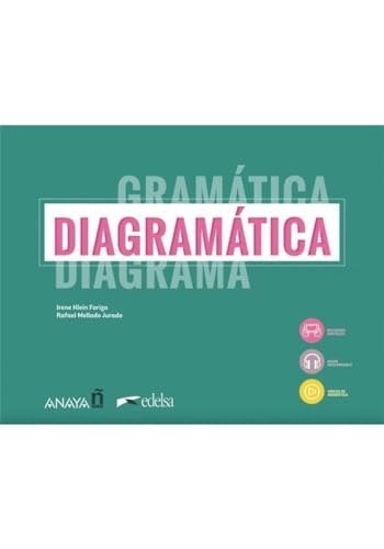 Diagramatica. A2/B1. Curso De Gramatica Visual. Per Le Scuole Superiori. Con Espansione Online: Curso De Gramatica Visual: Libro + Audio Descargable (